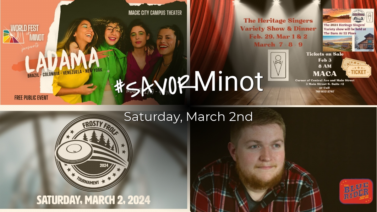 Happening Today in Minot, 03/02/2024