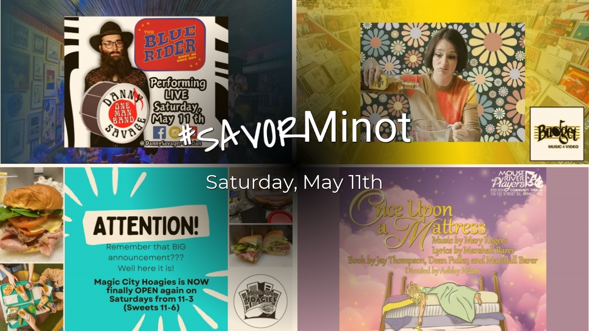 Happening Today in Minot, 05/11/2024