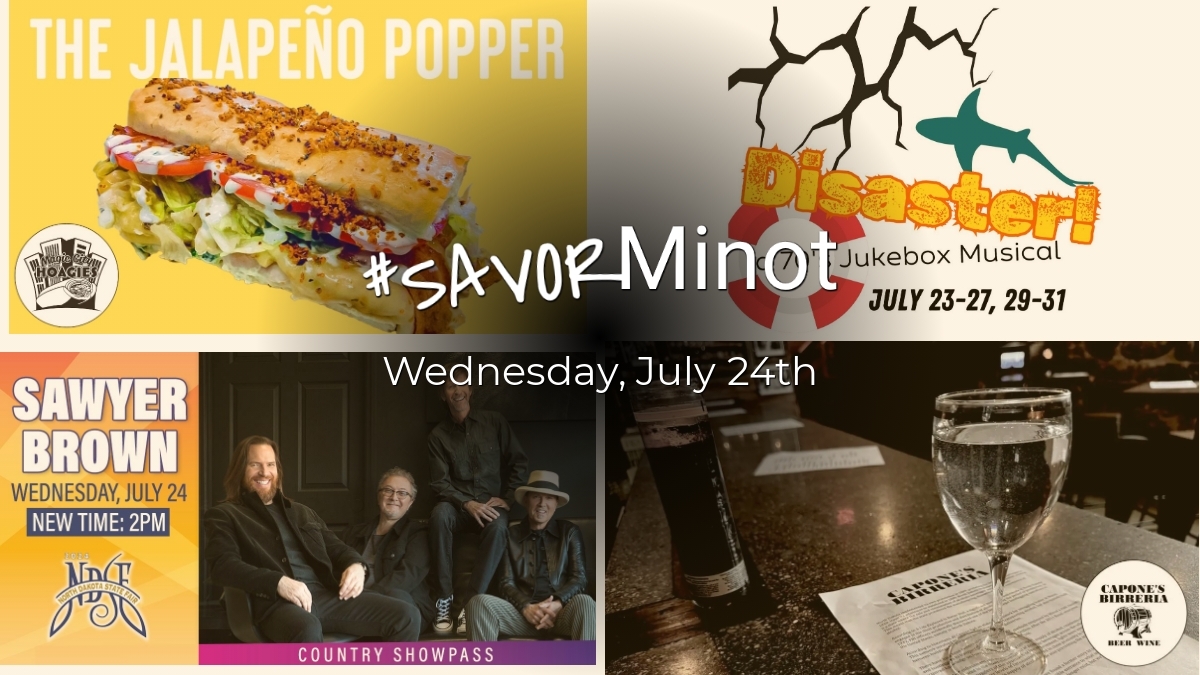 Happening Today in Minot, 07/24/2024