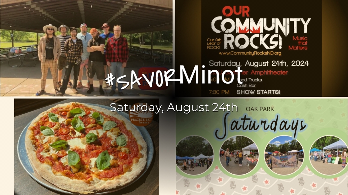 Happening Today in Minot, 08/24/2024