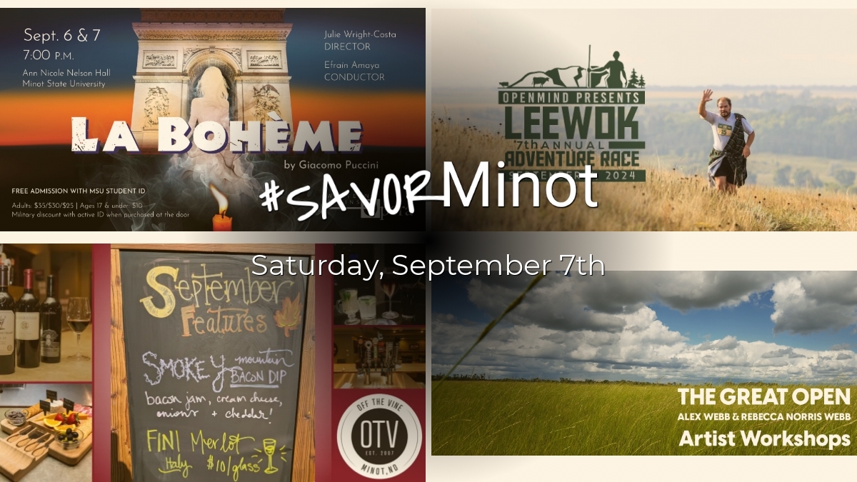 Happening Today in Minot, 09/07/2024