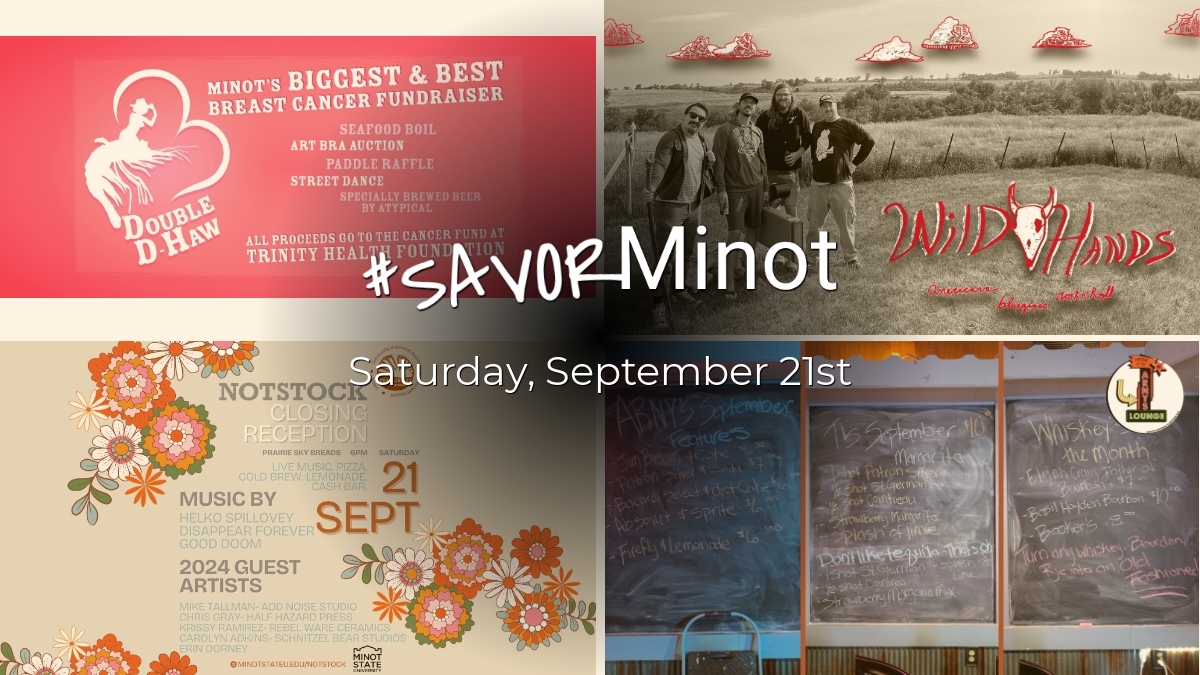 Happening Today in Minot, 09/21/2024