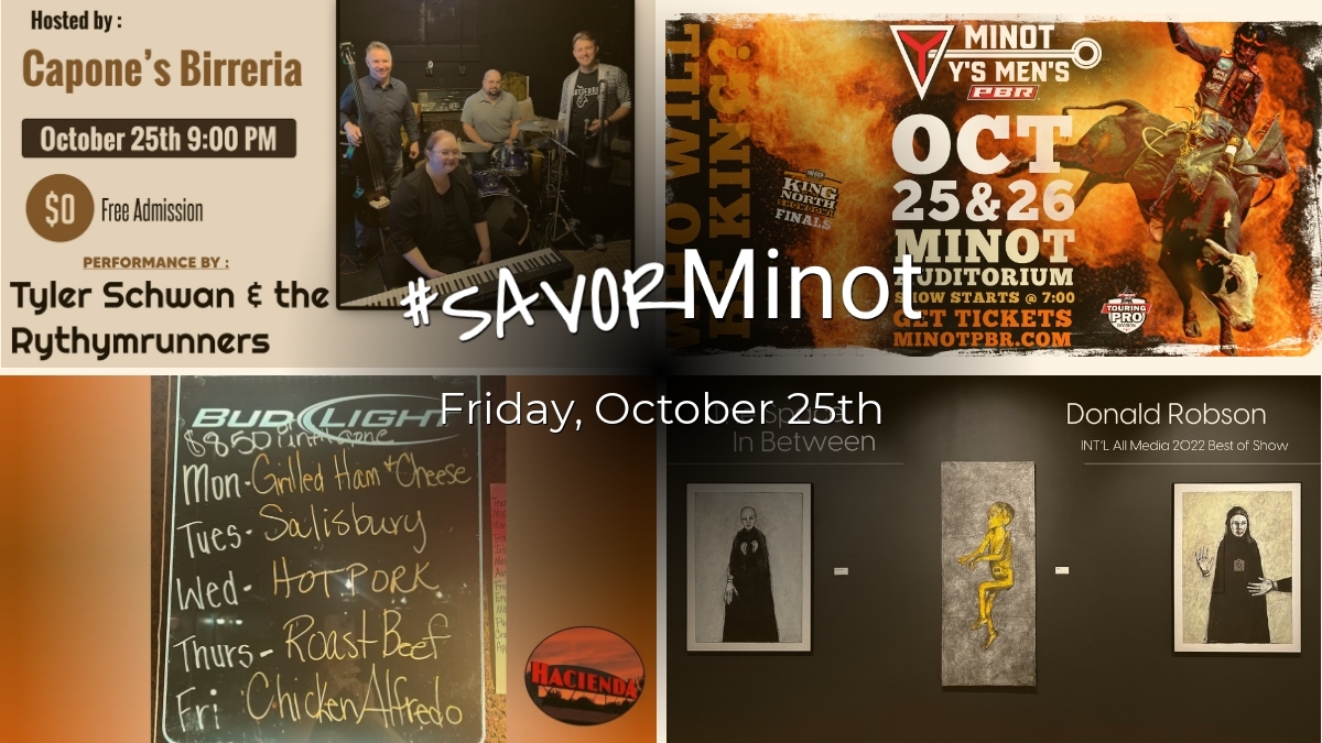 Happening Today in Minot, 10/25/2024